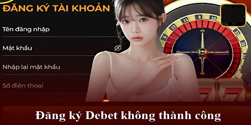 dang-ky-debet-khong-thanh-cong