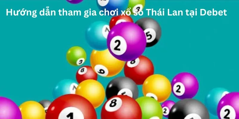 huong-dan-tham-gia-xo-so-thai-lan