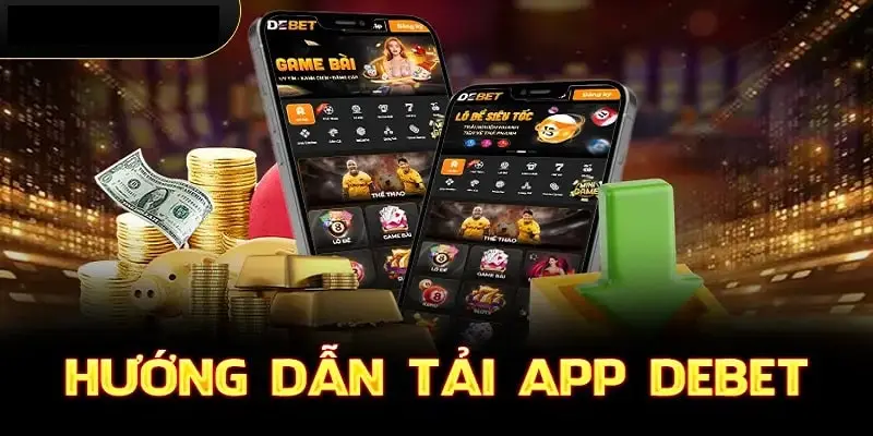 tai-app-debet-hương-dan-download-cho-Android